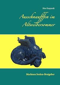 Ausschnaufffen im Altweibersommer - Rita Kasparek - ebook