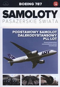Samoloty Pasażerskie Świata 34 Boeing 787 -  - książka