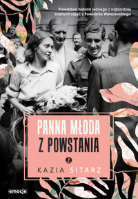 Panna młoda z Powstania - Sitarz Kazia - ebook + książka