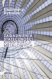 Zagadnienia stateczności konstrukcji metalowych - Rykaluk Kazimierz - książka