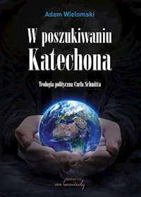 W poszukiwaniu Katechona - Wielomski Adam - książka