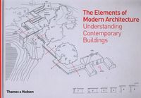 The Elements of Modern Architecture - Radford Antony, Morkoc Selen, Srivastava Amit - książka