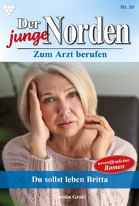 Du sollst leben, Britta! - Carolin Grahl - ebook