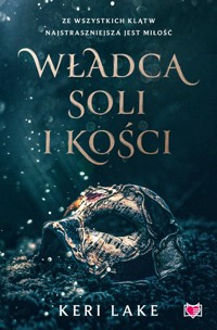 Władca soli i kości - Keri Lake - ebook + książka