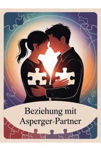 Beziehung mit Asperger-Partner: - Andreas König - ebook