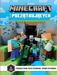 Minecraft dla początkujących Podręcznik przetrwania - Milton Stephanie - książka