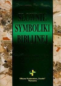 Słownik symboliki biblijnej - Ryken Leland, Wilhoit James C., Longman Tremper - książka