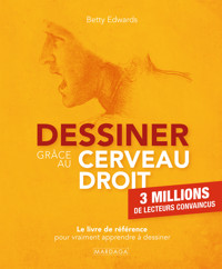 Dessiner grâce au cerveau droit - Edwards Betty - ebook