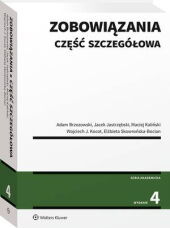 Zobowiązania. Część szczegółowa - Adam Brzozowski, Elżbieta Skowrońska-Bocian, Jacek Jastrzębski, Maciej Kaliński, Wojciech Kocot - książka