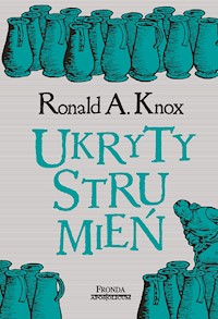 Ukryty strumień - Ronald A. Knox - ebook