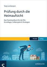 Prüfung durch die Heimaufsicht - Tanja Leinkenjost - ebook