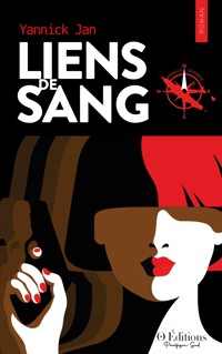 Liens de sang - Yannick Jan - ebook