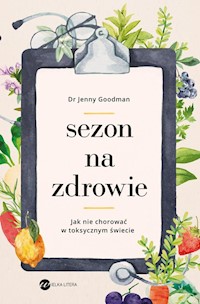 Sezon na zdrowie. - Goodman Jenny - książka