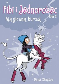 Fibi i Jednorożec Magiczna burza Tom 6 - Simpson Dana - książka