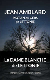 La dame blanche de Lettonie - Jean Amblard - ebook