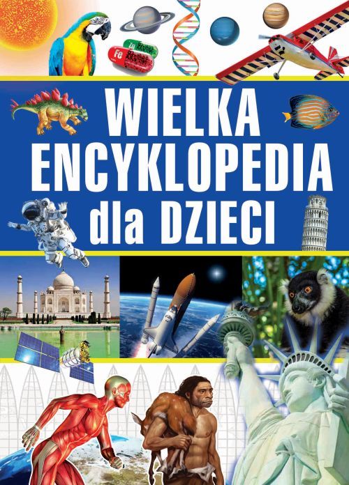 Wielka encyklopedia dla dzieci - zbiorowa praca - książka