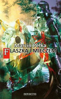 Flaszką i mieczem - Marcin Pełka - audiobook + książka