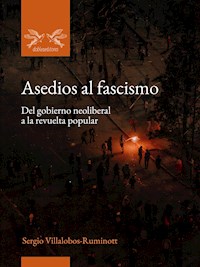 Asedios al fascismo - Sergio Villalobos-Ruminott - ebook