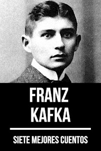 7 mejores cuentos de Franz Kafka - Franz Kafka - ebook