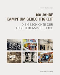 100 Jahre Kampf um Gerechtigkeit - Erwin Niederwieser - ebook