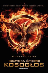 Kosogłos Igrzyska Śmierci - Suzanne Collins - książka