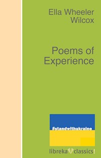 Poems of Experience - Ella Wheeler Wilcox - ebook