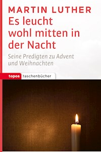 Es leucht wohl mitten in der Nacht - Martin Luther - ebook