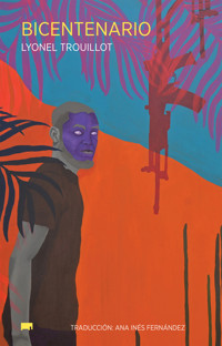 Bicentenario - Lyonel Trouillot - ebook