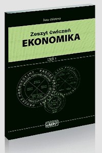 Ekonomika Zeszyt ćwiczeń Część 1 -  - książka