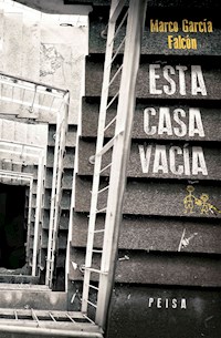 Esta casa vacía - Marco Antonio García Falcón - ebook