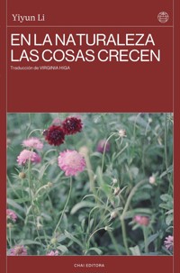 En la naturaleza las cosas crecen - Li Yiyun - ebook