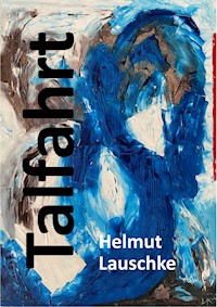 Talfahrt - Helmut Lauschke - ebook