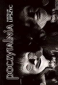 Poczytalnia - Lipszyc Jarosław - ebook + książka