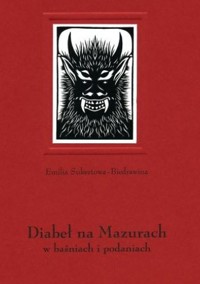Diabeł na Mazurach w baśniach i podaniach - Emilia Sukertowa-Biedrawina - ebook