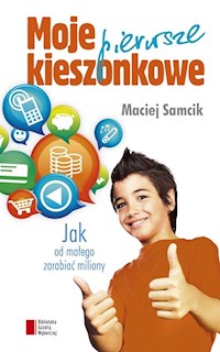 Moje pierwsze kieszonkowe - Maciej Samcik - książka