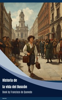 Historia de la vida del Buscón - Francisco de Quevedo - ebook