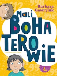 Mali bohaterowie - Barbara Gawryluk - ebook + książka