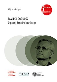 Pamięć i godność - Wojciech Kudyba - książka