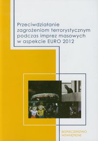 Przeciwdziałanie zagrożeniom terrorystycznym -  - książka