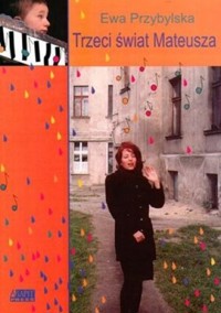 Trzeci świat Mateusza - Ewa Przybylska - ebook