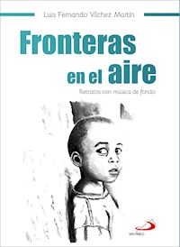 Fronteras en el aire - Luis Fernando Vílchez - ebook