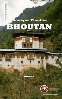 Bhoutan - Monique Plantier - ebook
