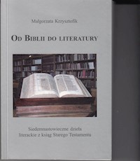 Od Biblii do literatury - Małgorzata Krzysztofik - książka