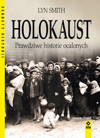 Holokaust Prawdziwe historie ocalonych - Smith Lynn - książka
