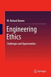 Engineering Ethics - W. Richard Bowen - ebook