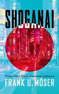 Shoganai - Frank U. Möser - ebook
