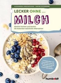 Lecker ohne ... Milch - Alexandra Hirschfelder - ebook