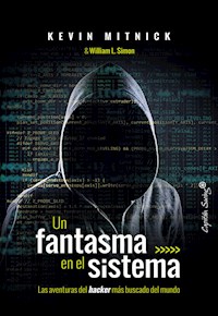 Un fantasma en el sistema - Kevin Mitnick - ebook