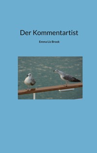 Der Kommentartist - Emma Liz Brook - ebook