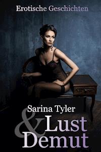 Lust & Demut - Sarina Tyler - ebook
